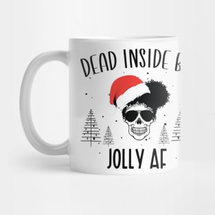 Funny Afro Skull Christmas Hat - Dead Inside But Jolly AF Christmas Skeleton - Christmas Skull Messy Bun Mug